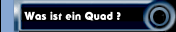 Was ist ein Quad ?
