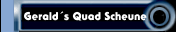 Gerald´s Quad Scheune